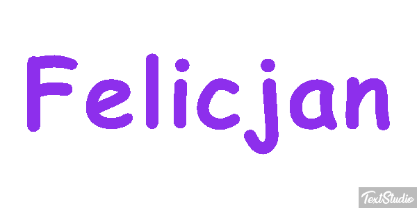 Felicjan Effet de texte