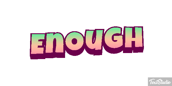 Enough Efeito do texto