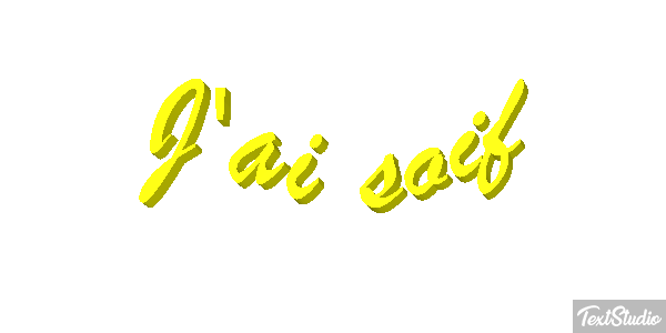 J'ai soif Effet de texte