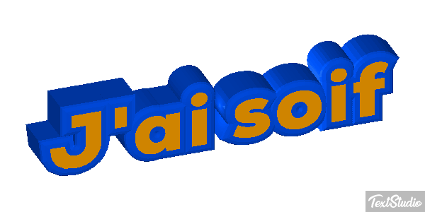 J'ai soif Effet de texte