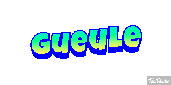 Gueule Texteffekt