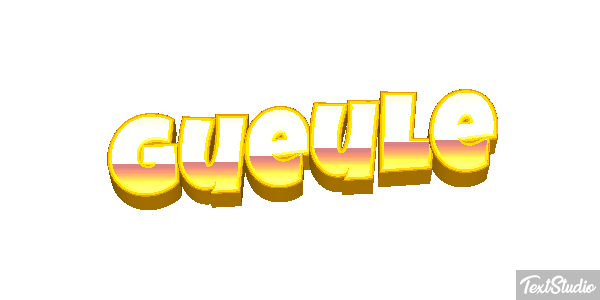 Gueule Texteffekt