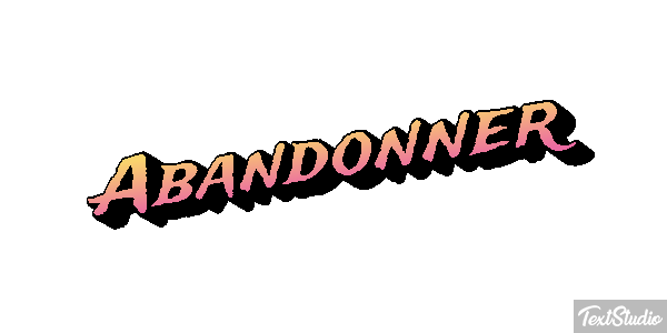 Abandonner Текстовый эффект