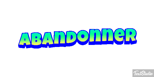 Abandonner Текстовый эффект