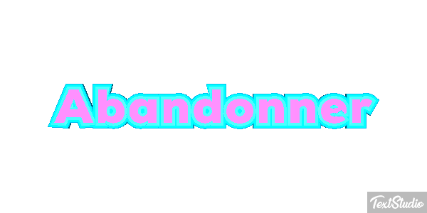 Abandonner Текстовый эффект