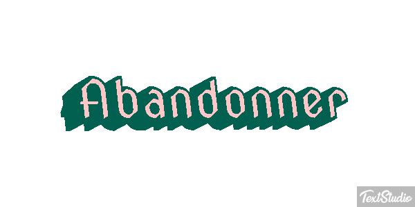 Abandonner Текстовый эффект
