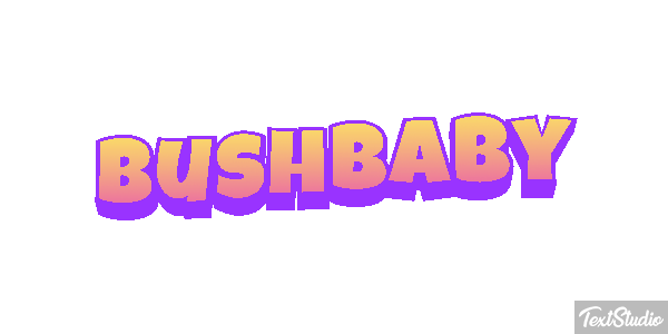 Bushbaby Texteffekt