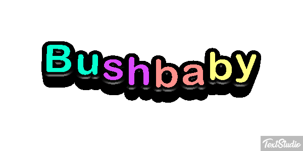 Bushbaby Texteffekt