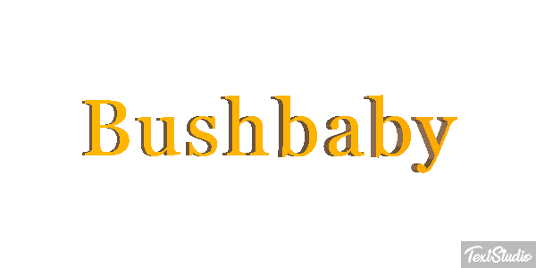 Bushbaby Texteffekt
