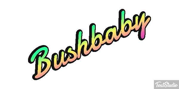 Bushbaby Texteffekt