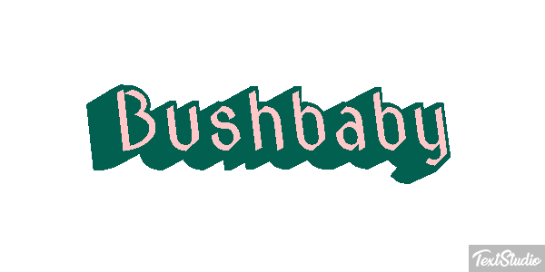 Bushbaby Texteffekt