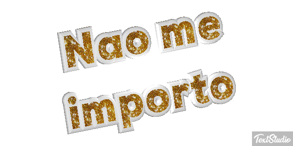 Não me importo Efeito do texto