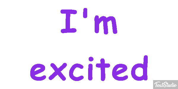 I'm Excited Text effect