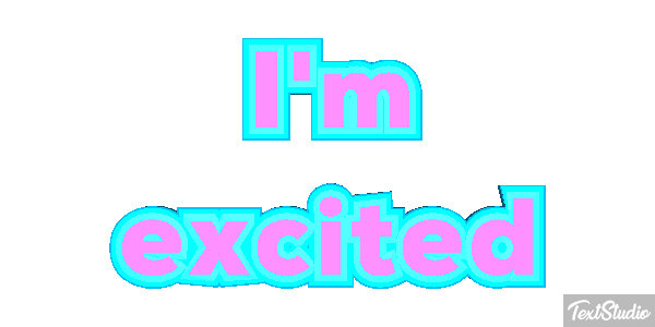 I'm Excited Text effect