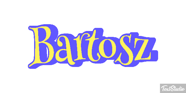 Bartosz Efekt tekstowy