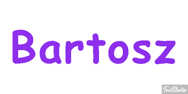 Bartosz Efekt tekstowy