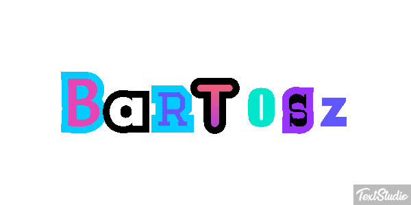 Bartosz Efekt tekstowy