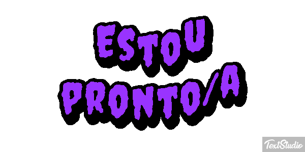 Estou pronto/a Efeito do texto