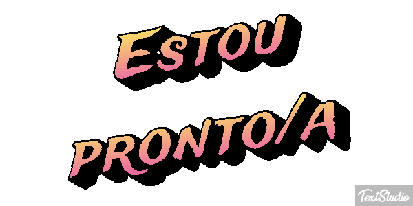 Estou pronto/a Efeito do texto