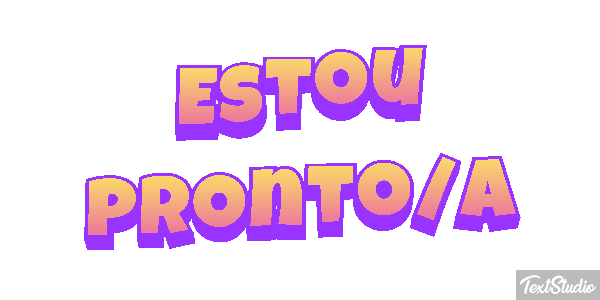 Estou pronto/a Efeito do texto