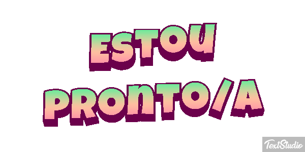 Estou pronto/a Efeito do texto