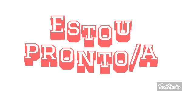 Estou pronto/a Efeito do texto