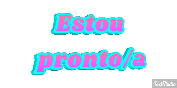 Estou pronto/a Efeito do texto
