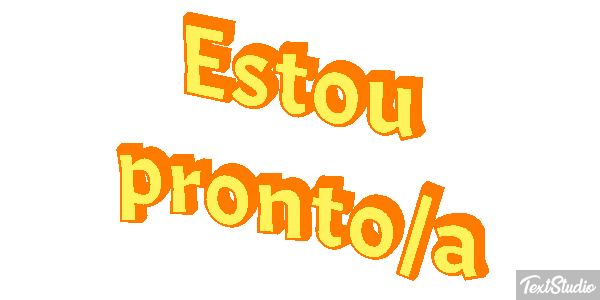 Estou pronto/a Efeito do texto