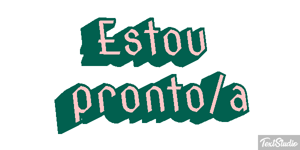 Estou pronto/a Efeito do texto