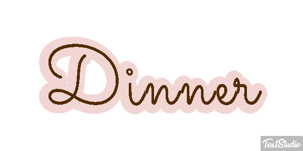 Dinner Text effect