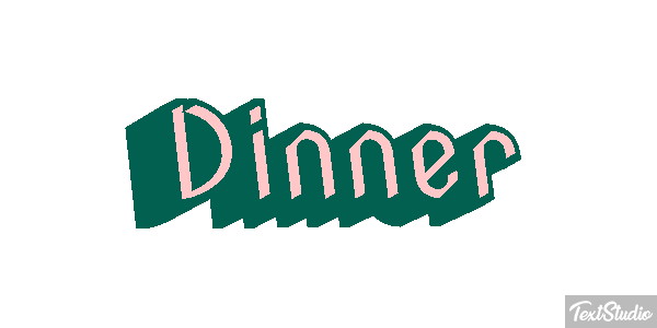 Dinner Text effect