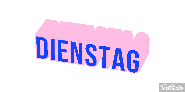 Dienstag Text effect