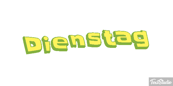 Dienstag Text effect
