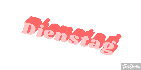 Dienstag Text effect