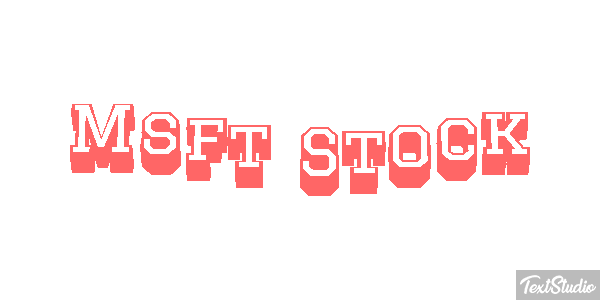 Msft Stock Texteffekt