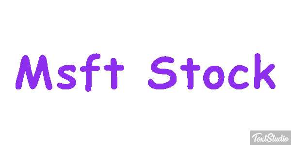 Msft Stock Texteffekt