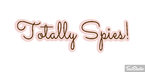 Totally Spies! Effet de texte