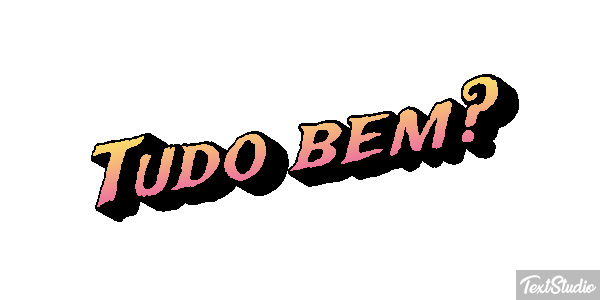 Tudo bem? Efeito do texto