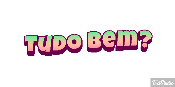 Tudo bem? Efeito do texto