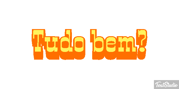 Tudo bem? Efeito do texto