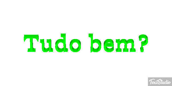Tudo bem? Efeito do texto