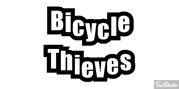 Bicycle Thieves Texteffekt