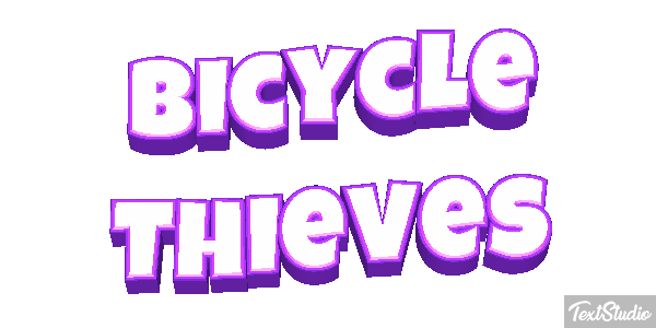 Bicycle Thieves Texteffekt