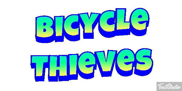 Bicycle Thieves Texteffekt