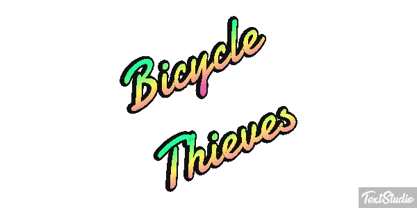 Bicycle Thieves Texteffekt