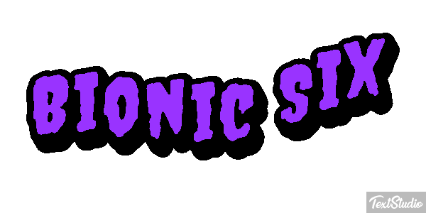 Bionic Six テキスト効果