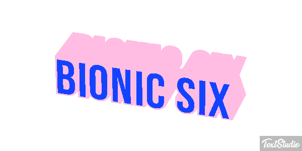 Bionic Six テキスト効果
