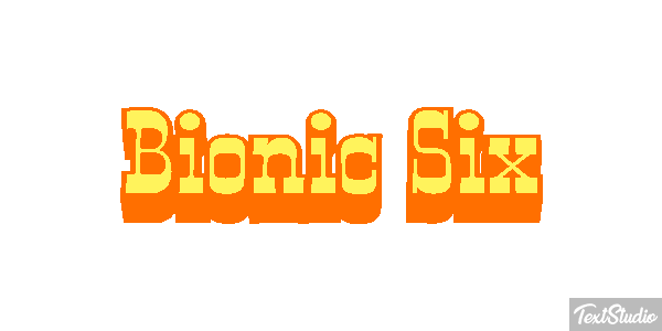 Bionic Six テキスト効果