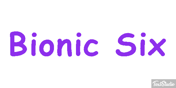 Bionic Six テキスト効果