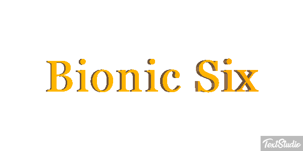 Bionic Six テキスト効果